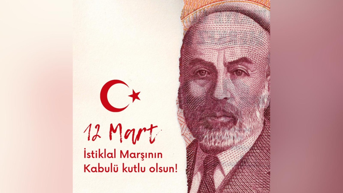 12 Mart İstiklal Marşının Kabulü ve M.Akif Ersoy´u Anma Günü